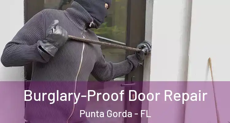 Burglary-Proof Door Repair Punta Gorda - FL