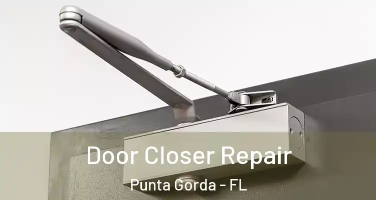 Door Closer Repair Punta Gorda - FL