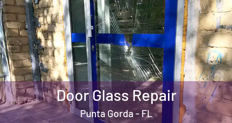 Door Glass Repair Punta Gorda - FL