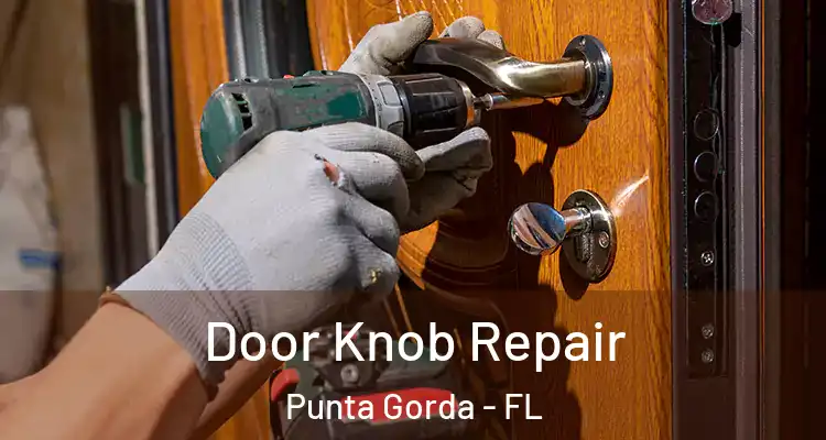 Door Knob Repair Punta Gorda - FL