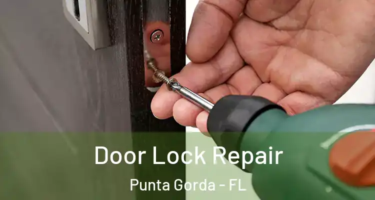 Door Lock Repair Punta Gorda - FL