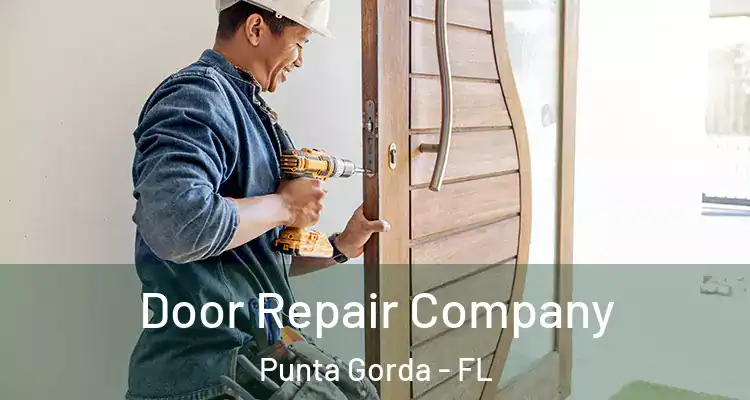 Door Repair Company Punta Gorda - FL