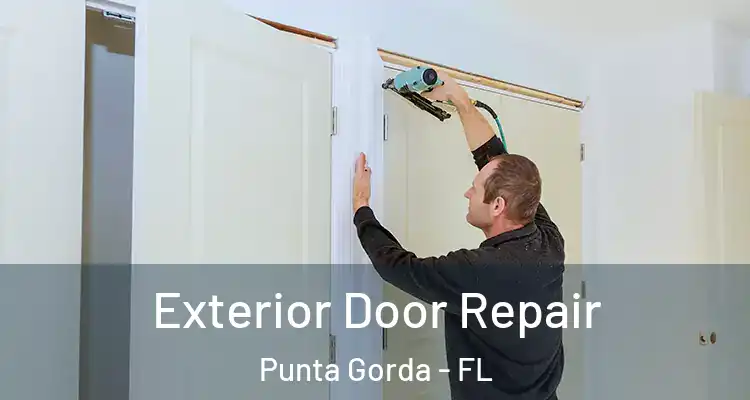 Exterior Door Repair Punta Gorda - FL