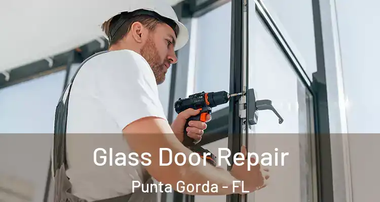 Glass Door Repair Punta Gorda - FL