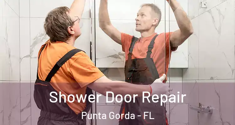Shower Door Repair Punta Gorda - FL