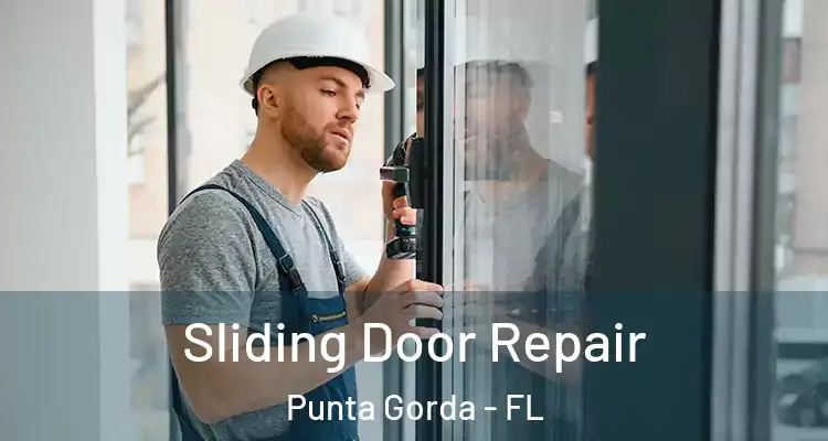 Sliding Door Repair Punta Gorda - FL