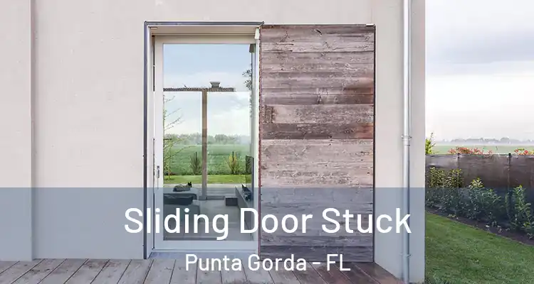 Sliding Door Stuck Punta Gorda - FL