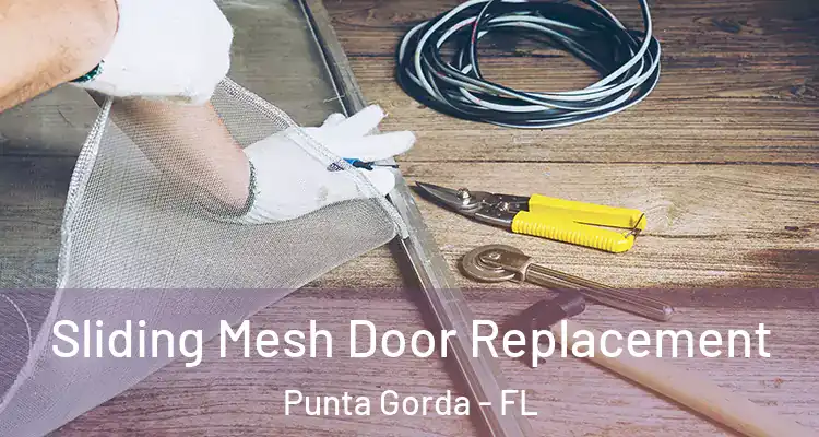 Sliding Mesh Door Replacement Punta Gorda - FL